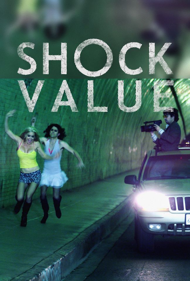 Shock Value - Support small movie makers - Hugs, Kisses and Snot