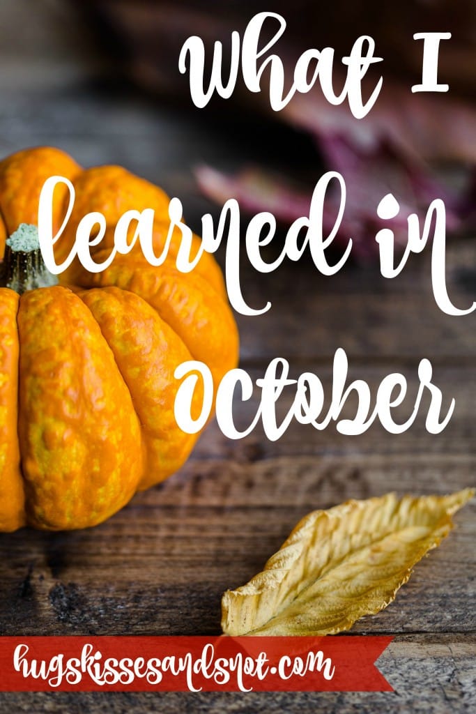 what I learned in october