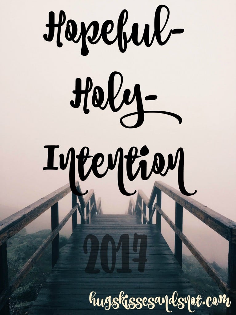 hopeful holy intention