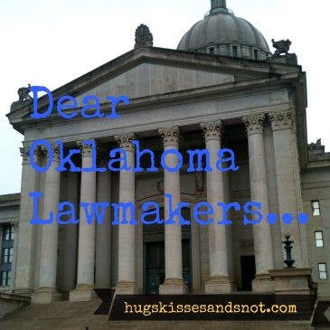Dear Oklahoma Lawmakers