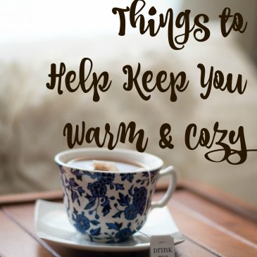 5 Favorite Things to Help Keep You Warm & Cozy
