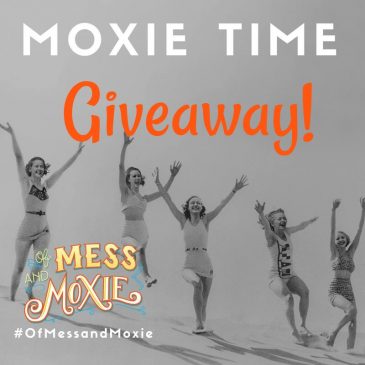 Of Mess and Moxie Giveaway
