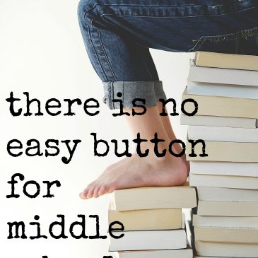 There Is No Easy Button for Middle School