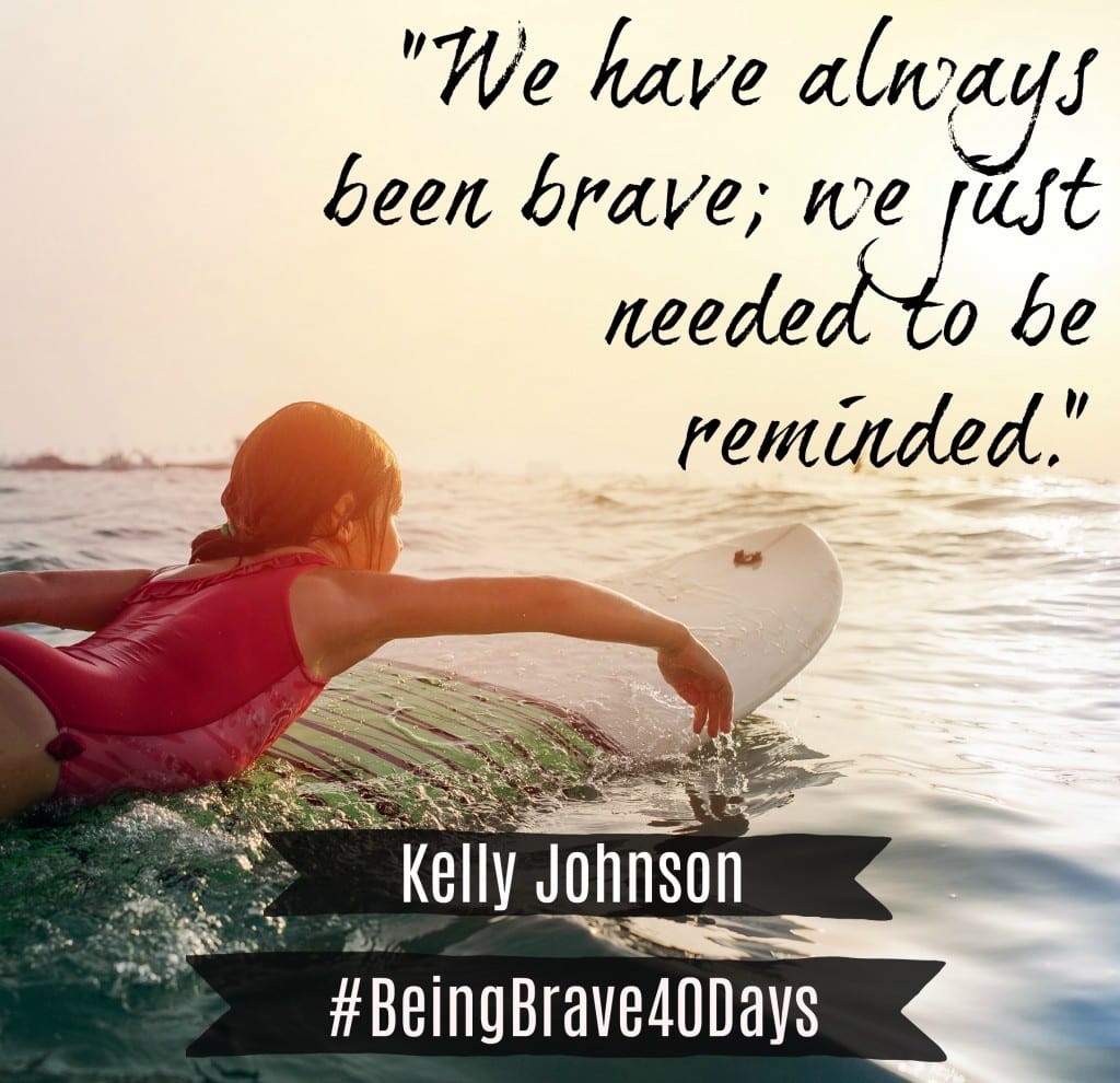 being brave