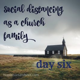 Social Distancing As A Family – Day 6