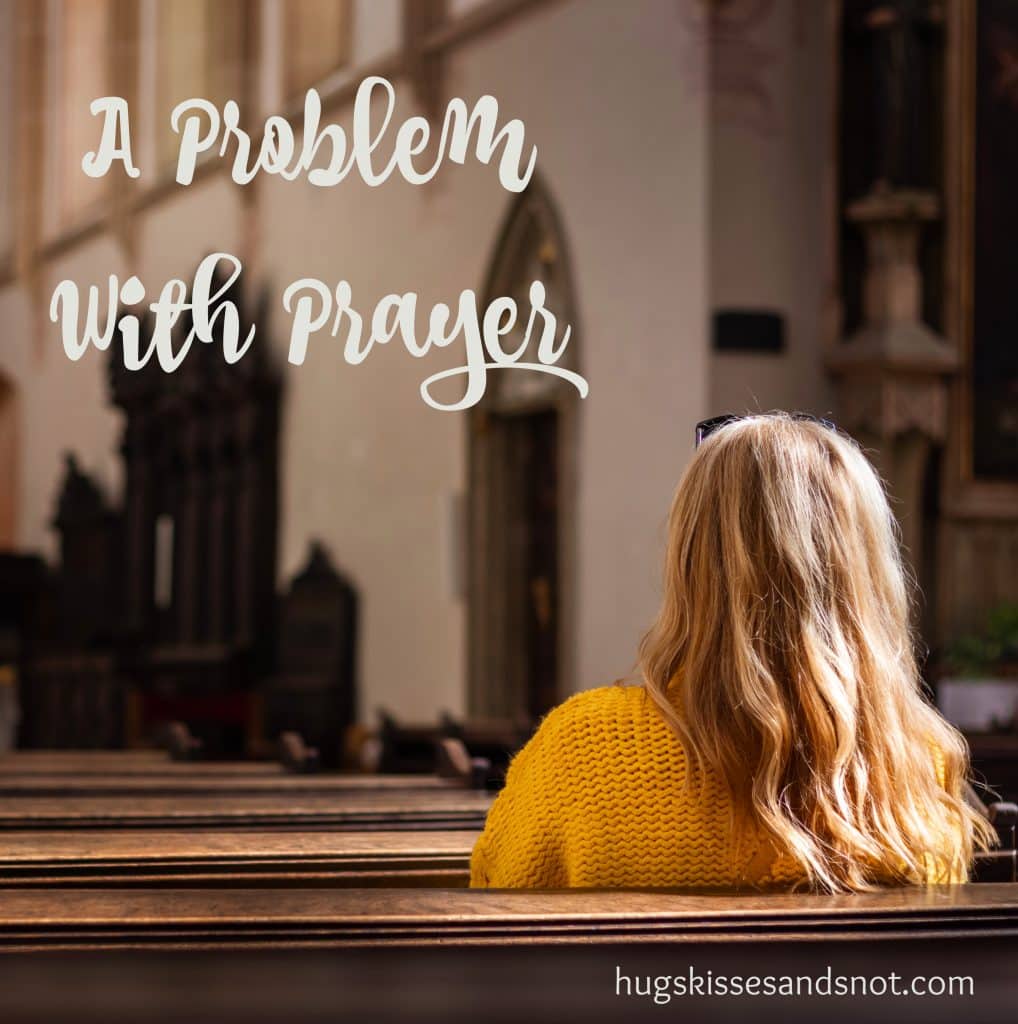 a problem with prayer