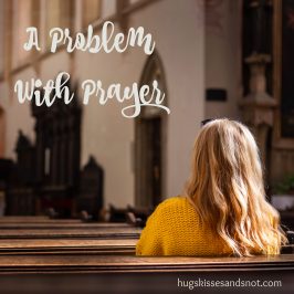 a problem with prayer